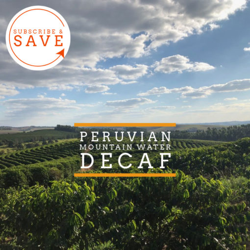 Peruvian Mountain Water Decaffeinated - Subscribe & Save