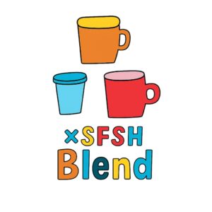 Hand-drawn illustration of three colorful coffee cups: an orange mug with a yellow top, a blue takeaway-style cup, and a red mug with a pink top. Beneath the cups, playful block letters spell out “×SFSH Blend” in bright colors, with each letter in a different shade, outlined in black.